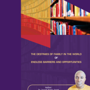 Prof Joeph Ameh The Destiny of Families